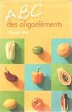 Livres Oligoth�rapie - ABC des oligo�l�ments