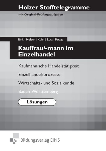 Bildungsverlag Eins Stofftelegramme Kauffrau/-mann im Einzelhandel - L&ouml;sungen Kaufm&auml;nnische Handelst&auml;tigkeit, Einzelhandelsprozesse, Wirtschafts-  ...