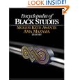 Encyclopedia of Black Studies by Mambo Ama Mazama (Editor) Molefi Kete Asante (Editor)