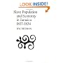 Slave Population and Economy in Jamaica, 1807-1834