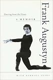 Dancing from the Heart: A Memoir