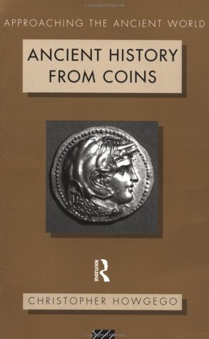 Ancient History from Coins (Approaching the Ancient World)