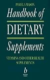Handbook of Dietary Supplements: Vitamins and Other Health Supplements Image of Handbook of Dietary Supplements: Vitamins and Other Health Supplements