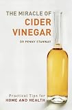41E6QgLosYL. SL160  The Miracle of Cider Vinegar: Practical Tips for Home and Health