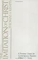 The Imitation of Christ: A Timeless Classic for Contemporary Readers