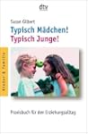 Typisch M�dchen! Typisch Jungen! Prax...