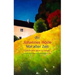 Vor aller Zeit: Geschichte einer Kindheit