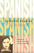 Spanish Cultural Studies: An Introduction: The Struggle for Modernity