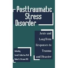 Posttraumatic Stress Disorder: Acute and Long-term Responses to Trauma and Disaster (Progress in Psychiatry Series): Acute and Long-term Responses to ... and Disaster (Progress in Psychiatry Series)