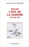 Relire l'Art de la guerre de Sun Tzu