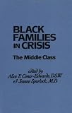 Black Families In Crisis : The Middle Class