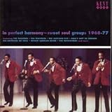 In Perfect Harmony: Sweet Soul Groups 1968-1977