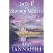 In Still and Stormy Waters