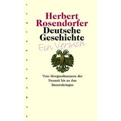 Deutsche Geschichte 3: Vom Morgend�mmern der Neuzeit bis zu den Bauernkriegen. Ein Versuch