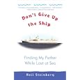 Don't Give Up the Ship: Finding My Father While Lost at Sea
