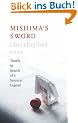 Mishima's Sword: Travels in Search of a Samurai Legend