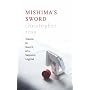 Mishima's Sword: Travels in Search of a Samurai Legend