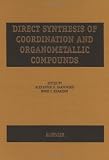 Direct Synthesis of Coordination and Organometallic Compounds