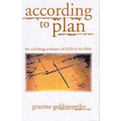 According to Plan: The Unfolding Revelation of God in the Bible