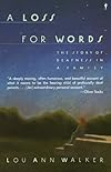 A Loss for Words: The Story of Deafness in a Family