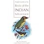 Pocket Guide to the Birds of the Indian Subcontinent (Helm Field Guides)