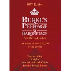 Burke's Peerage, Baronetage and Knightage: 107th Edition