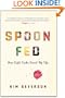 Spoon Fed: How Eight Cooks Saved My Life