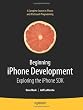Beginning iPhone Development: Exploring the iPhone SDK