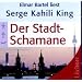 Der Stadt-Schamane