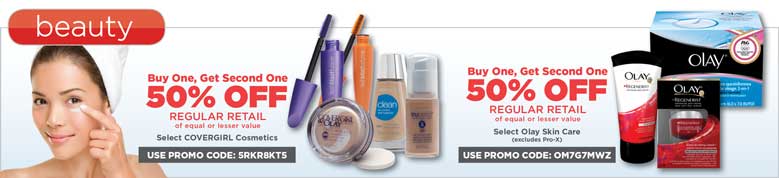 Buy one get second on 50% off regular retail Select Covergirl Cosmetics. Use Promo Code: 5RKR8KT5. Buy one get second one 50% off Select Olay Skin Care (excludes Pro-X). Use Promo Code: OM7G7MWZ.