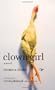 Clown Girl: A Novel
