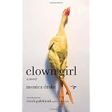 Clown Girl: A Novel ~ Monica Drake