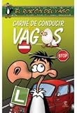 Carnet de conducir para vagos (El Rincon Del Vago)