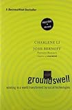 Groundswell, Expanded and Revised Edition: Winning in a World Transformed by Social Technologies