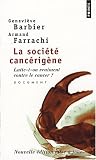 La soci�t� canc�rig�ne : Lutte-t-on vraiment contre le cancer ?