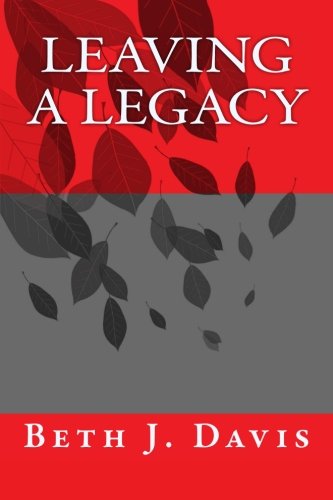 Leaving a Legacy