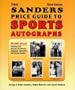 The Sanders Price Guide to Sports Autographs