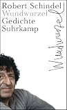 Wundwurzel: Gedichte - Robert Schindel