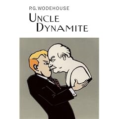Uncle Dynamite (Collector's Wodehouse)