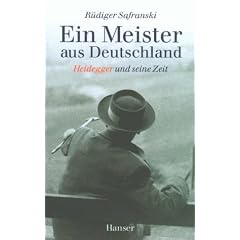Ein Meister aus Deutschland: Heidegger und seine Zeit