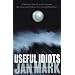 Useful Idiots