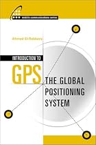 Introduction to GPS: The Global Positioning System