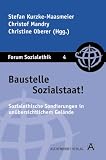 Produkt-Bild: Baustelle Sozialstaat - Sozialethische Sondierungen in un&uuml;bersichtlichem Gel&auml;nde