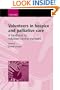 Volunteers in Hospice and Palliative Care: A Handbook for Volunteer Service Managers