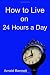 How to Live on 24 Hours a Day