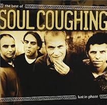 Lust in Phaze: The Best of Soul Coughing