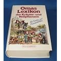 Omas Lexikon der Kr�uter und Heilpflanzen