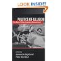 Politics of Illusion: The Bay of Pigs Invasion Reexamined