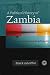 A Political History of Zambia: From the Colonial Period to the 3rd Republic