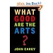 What Good are the Arts?
